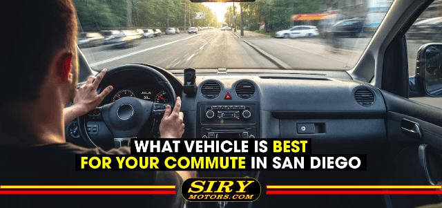 Choosing the Best Vehicle for Your San Diego Commute