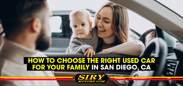 How to Choose the Right Used Car for Your Family in San Diego, CA