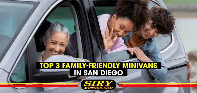 Top 3 Family-Friendly Minivans in San Diego